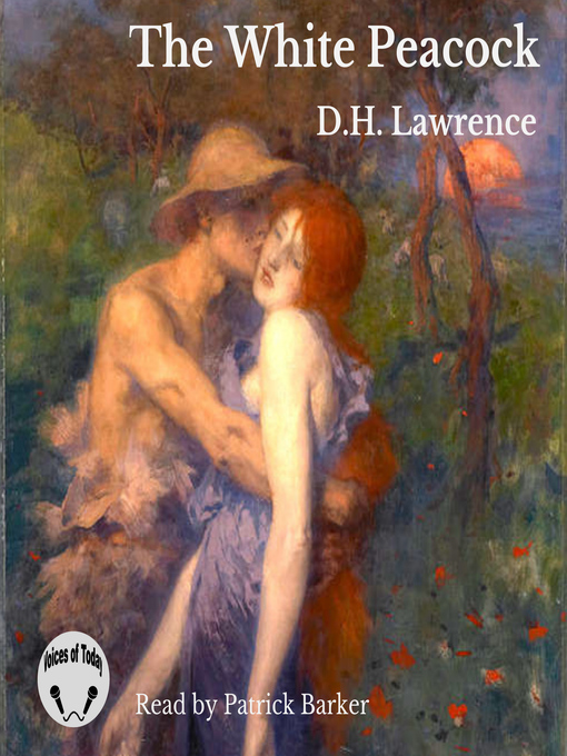 Title details for The White Peacock by D.H. Lawrence - Wait list